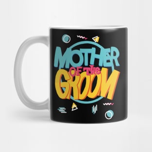 Mother of the Groom retro Mug